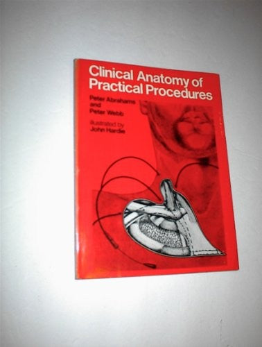 Clinical Anatomy of Practical Procedures