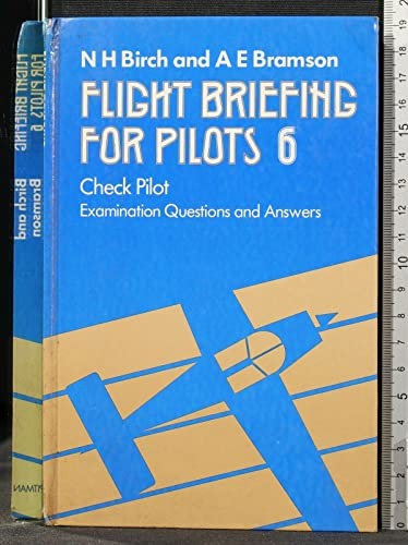 Flight Briefing for Pilots: Check Pilot (Flight briefing series)