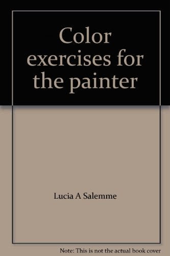 Color exercises for the painter