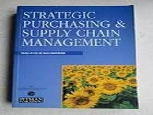 Strategic Purchasing and Supply Chain Management