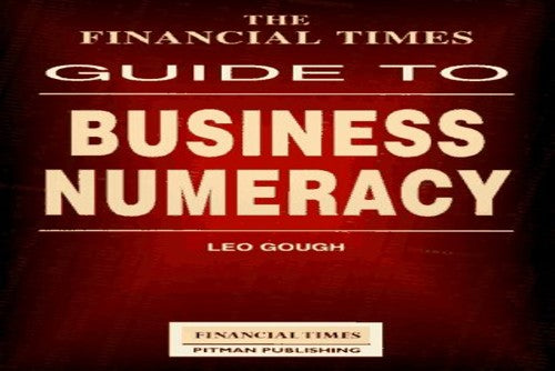 "Financial Times" Guide to Business Numeracy