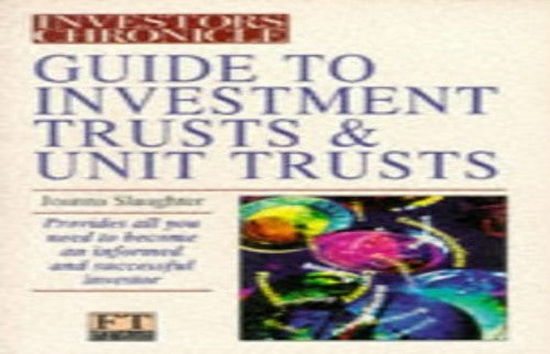 The Investors Chronicle Guide to Investment & Unit Trusts