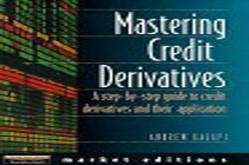 Mastering Credit Derivatives