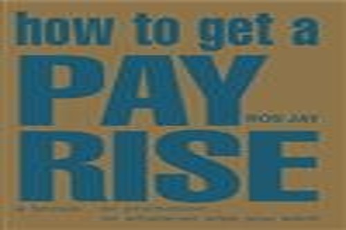 How to Get a Pay Rise