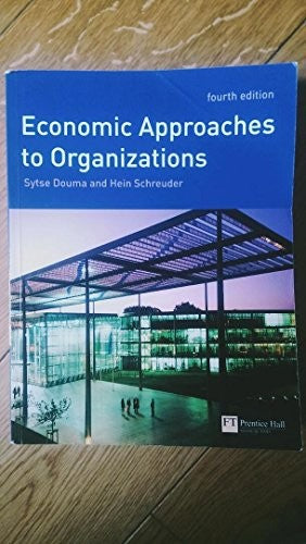 Economic Approaches to Organisations