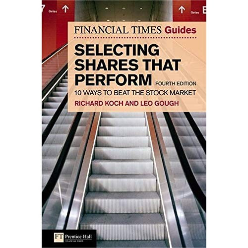 Financial Times Guide to Selecting Shares that Perform