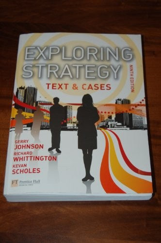Exploring Strategy Text & Cases plus MyStrategyLab and The Strategy Experience simulation