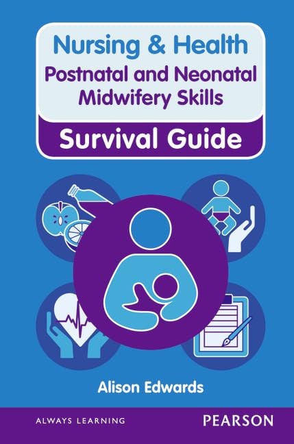 Nursing & Health Survival Guide: Postnatal & Neonatal Midwifery Skills