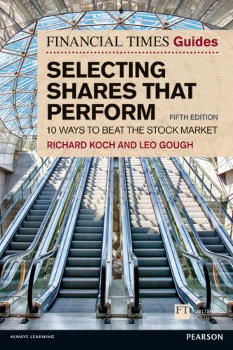 Financial Times Guide to Selecting Shares that Perform, The