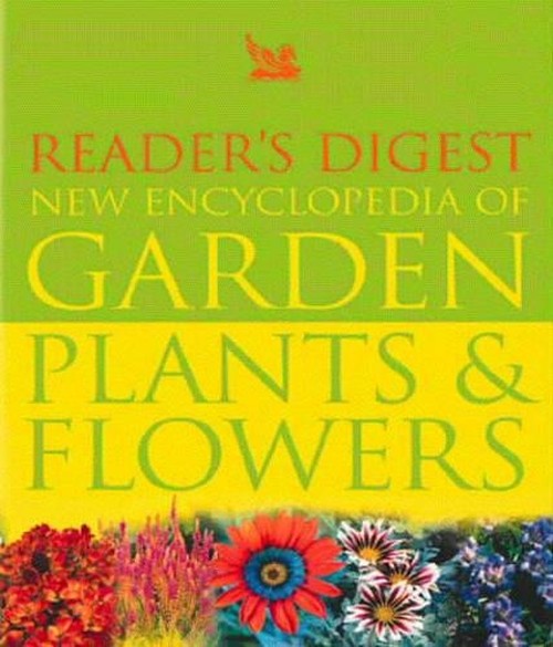 "Reader's Digest" New Encyclopaedia of Garden Plants and Flowers