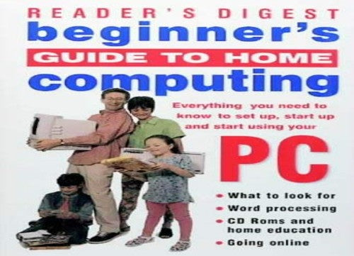 Beginner's Guide to Home Computing