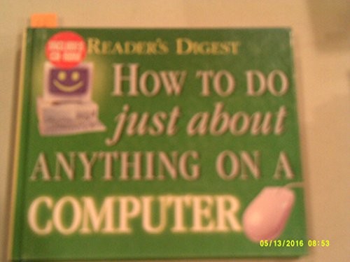How to Do Just About Anything on a Computer