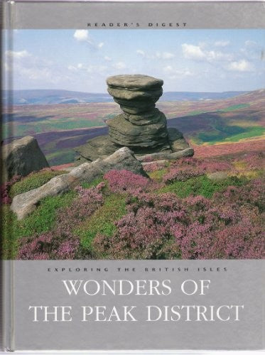 Wonders of the Peak District (Exploring the British Isles)
