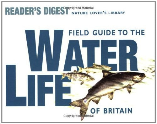 Field Guide to the Water Life of Britain