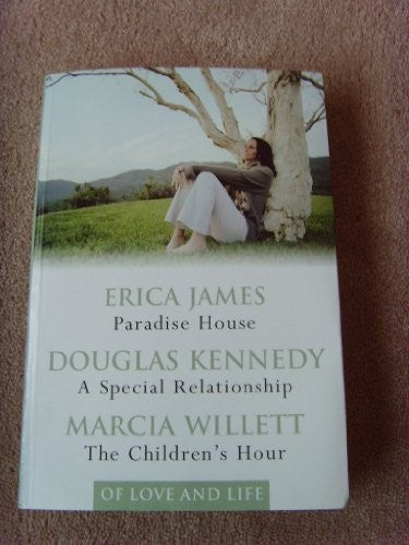 'PARADISE HOUSE, A SPECIAL RELATIONSHIP, THE CHILDREN'S HOUR'