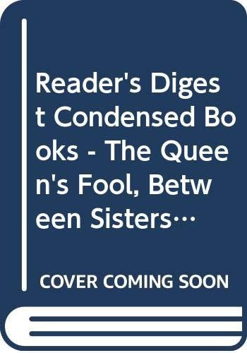 Reader's Digest Condensed Books - The Queen's Fool, Between Sisters, Safe Har