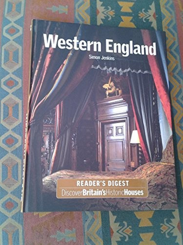 Western England (Discover Britain's Historic Houses)