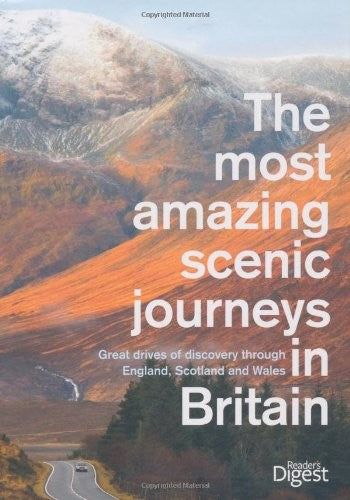 The Most Amazing Scenic Journeys in Britain