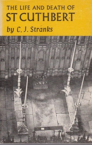 The Life and Death of St. Cuthbert