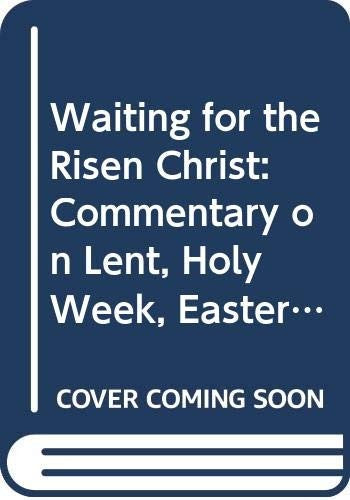Waiting for the Risen Christ