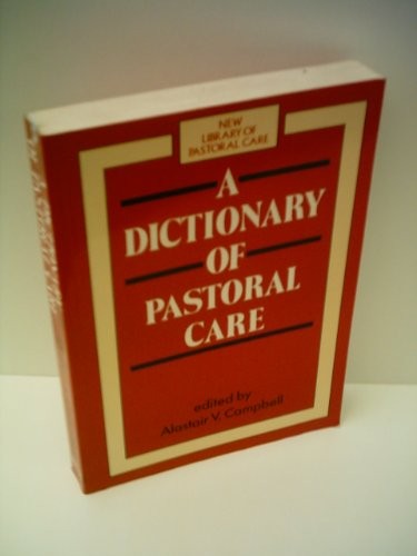 A Dictionary of Pastoral Care
