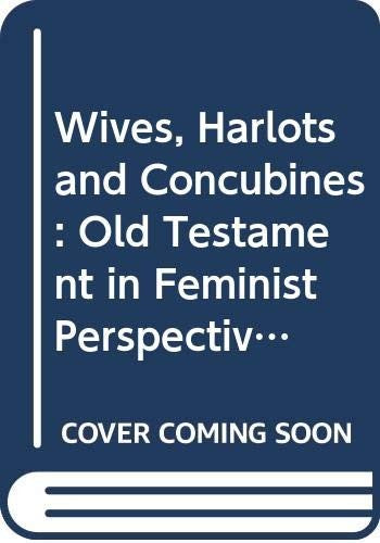 Wives, Harlots and Concubines