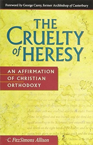 The Cruelty of Heresy