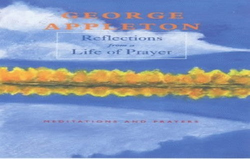 Reflections from a Life of Prayer