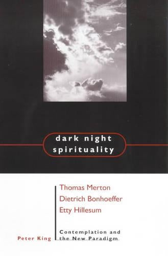 Dark Night Spirituality