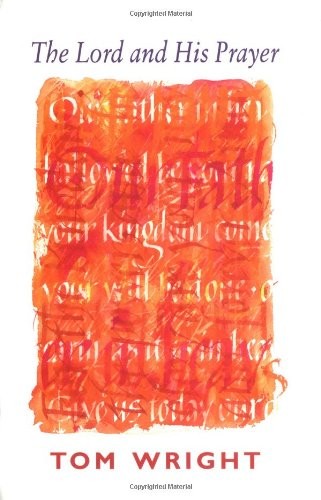 The Lord and His Prayer