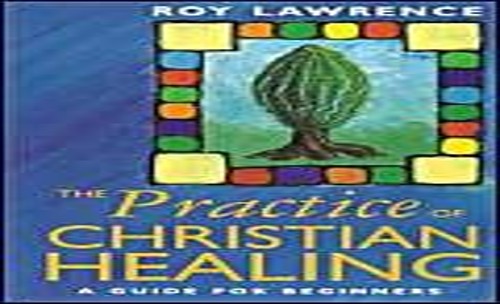 Practice Of Christian Healing