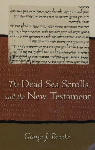The Dead Sea Scrolls and the New Testament