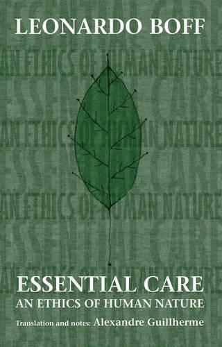 Essential Care: An Ethics Of Human