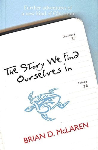 The Story We Find Ourselves in