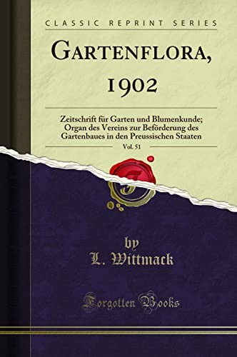 Gartenflora, 1902, Vol. 51