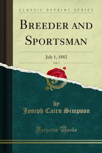 Breeder and Sportsman, Vol. 1