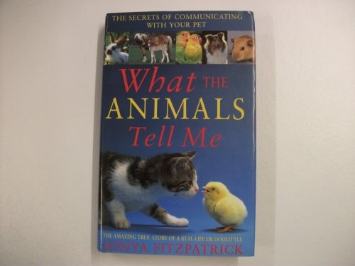 What the Animals Tell Me