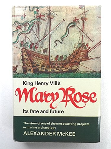 King Henry VIII's "Mary Rose"