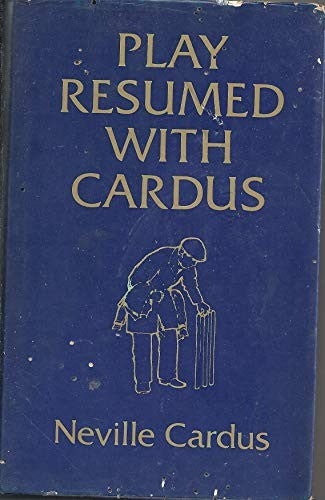 Play Resumed with Cardus