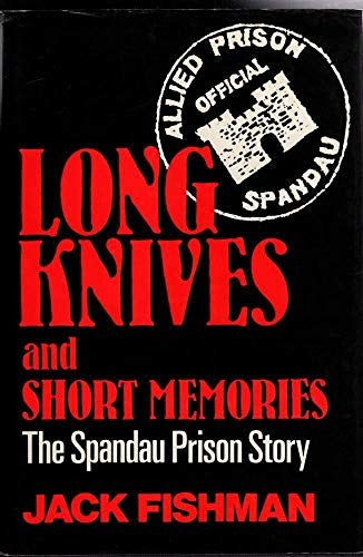 Long Knives and Short Memories