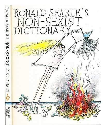Ronald Searle's Non-sexist Dictionary