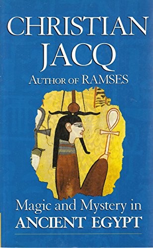 Magic and Mystery in Ancient Egypt