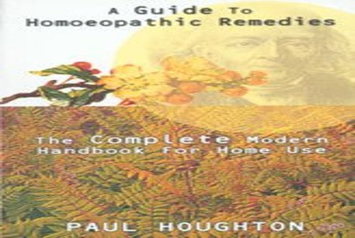 A Guide to Homoeopathic Remedies
