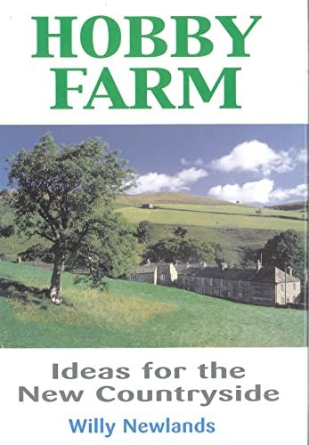 Hobby Farm: Ideas for the New Countryside