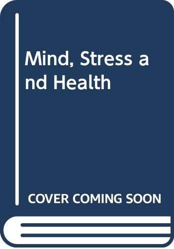 Mind, Stress and Health