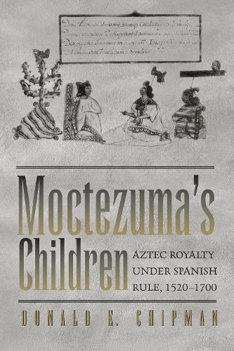 Moctezuma's Children