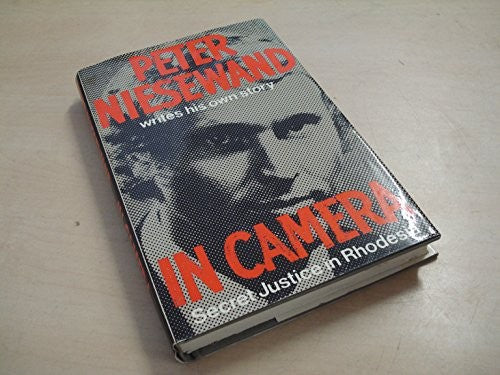 In camera; secret justice in Rhodesia