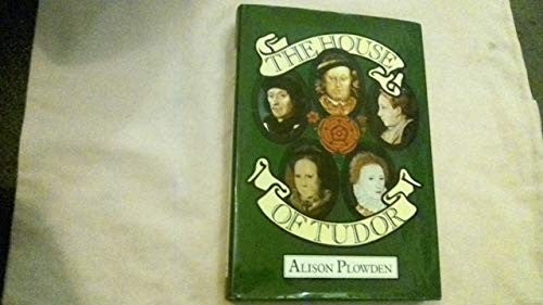 The House of Tudor