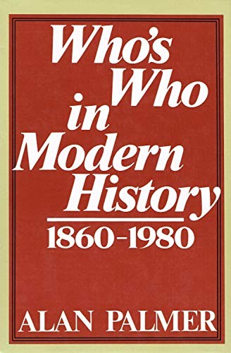 Who's Who in Modern History, 1860-1980