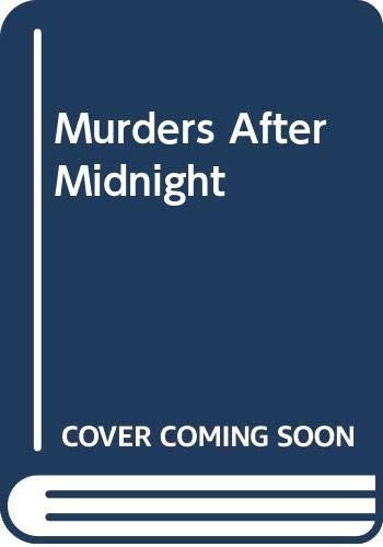 Murders After Midnight